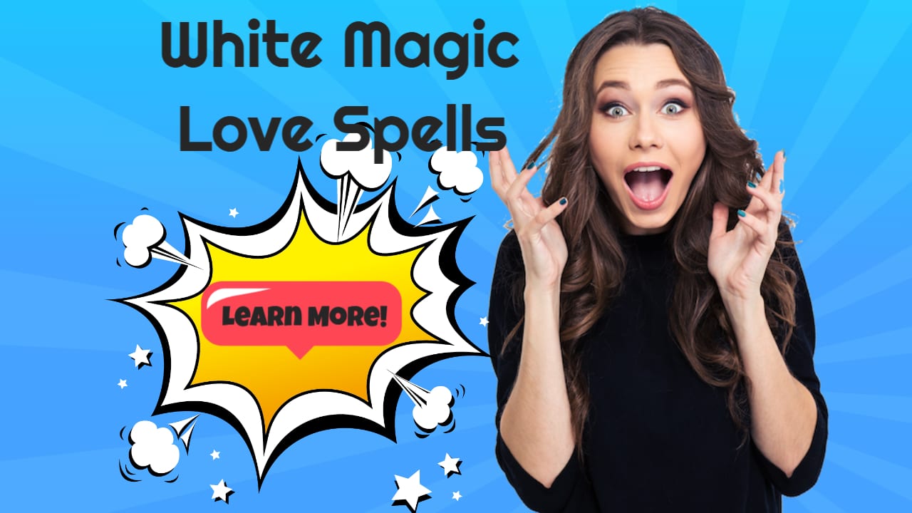 White Magic Love Spells Featured Image