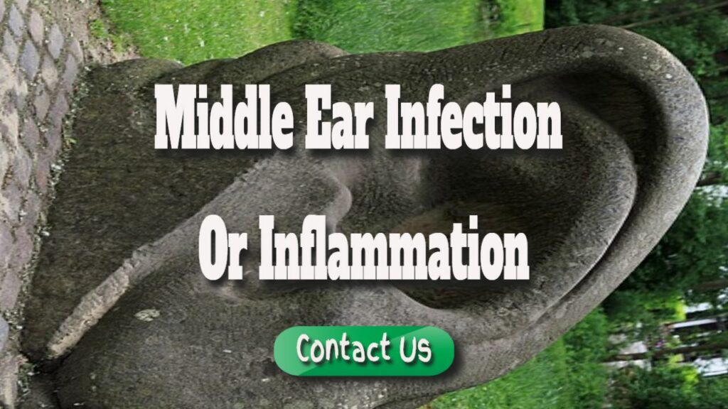 middle ear infection or inflamation