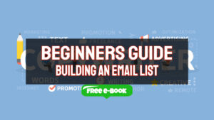 Beginners Guide Building an Email List