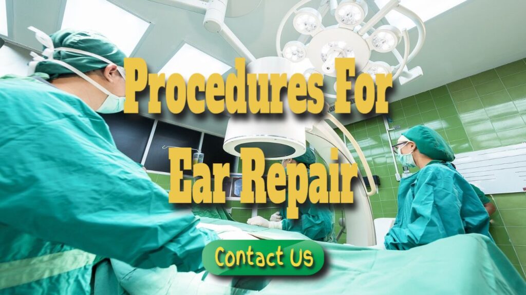 procedures for ear repair