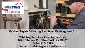 Heater Repair Delaware County PA Whiting Services Heating and Air